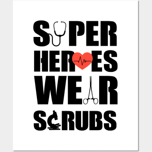 Super Heroes Wear Scrubs Posters and Art